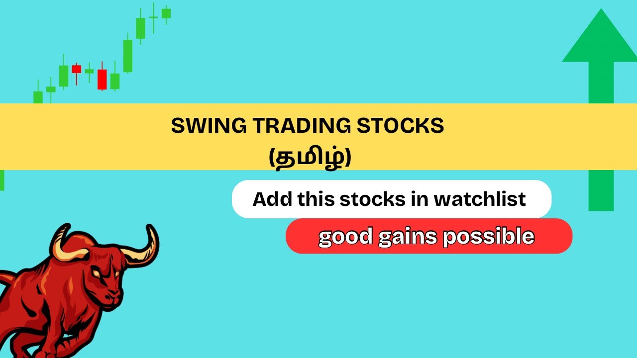 Stocks for swing trading tamil | swing trading stocks today | Swing Trading Stocks 