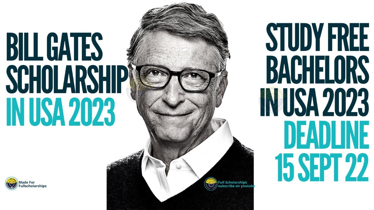 Fully Funded Bill Gates Scholarships Program 20232024 in United States