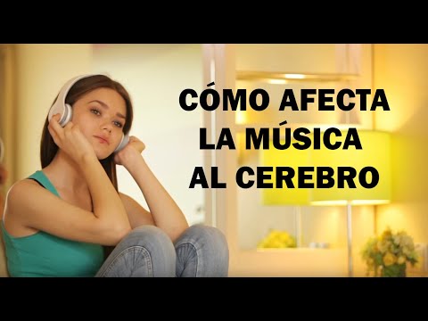 Vídeo: ¿Cómo Afecta La Música Al Cerebro, El Cuerpo Y Las Emociones De Las Personas? - Vista Alternativa