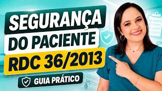 Segurança do Paciente: Tudo Sobre a RDC nº 36/2013 da ANVISA 🛡️🩺