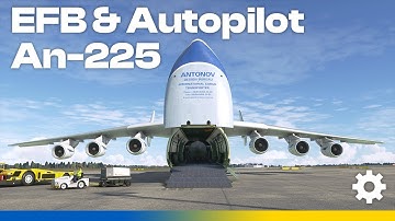 EFB & Autopilot Modes | Microsoft Antonov An-225