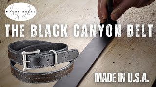 Macks Belts: The Black Canyon Belt | The Toughest Belts On Earth | Made in U.S.A.
