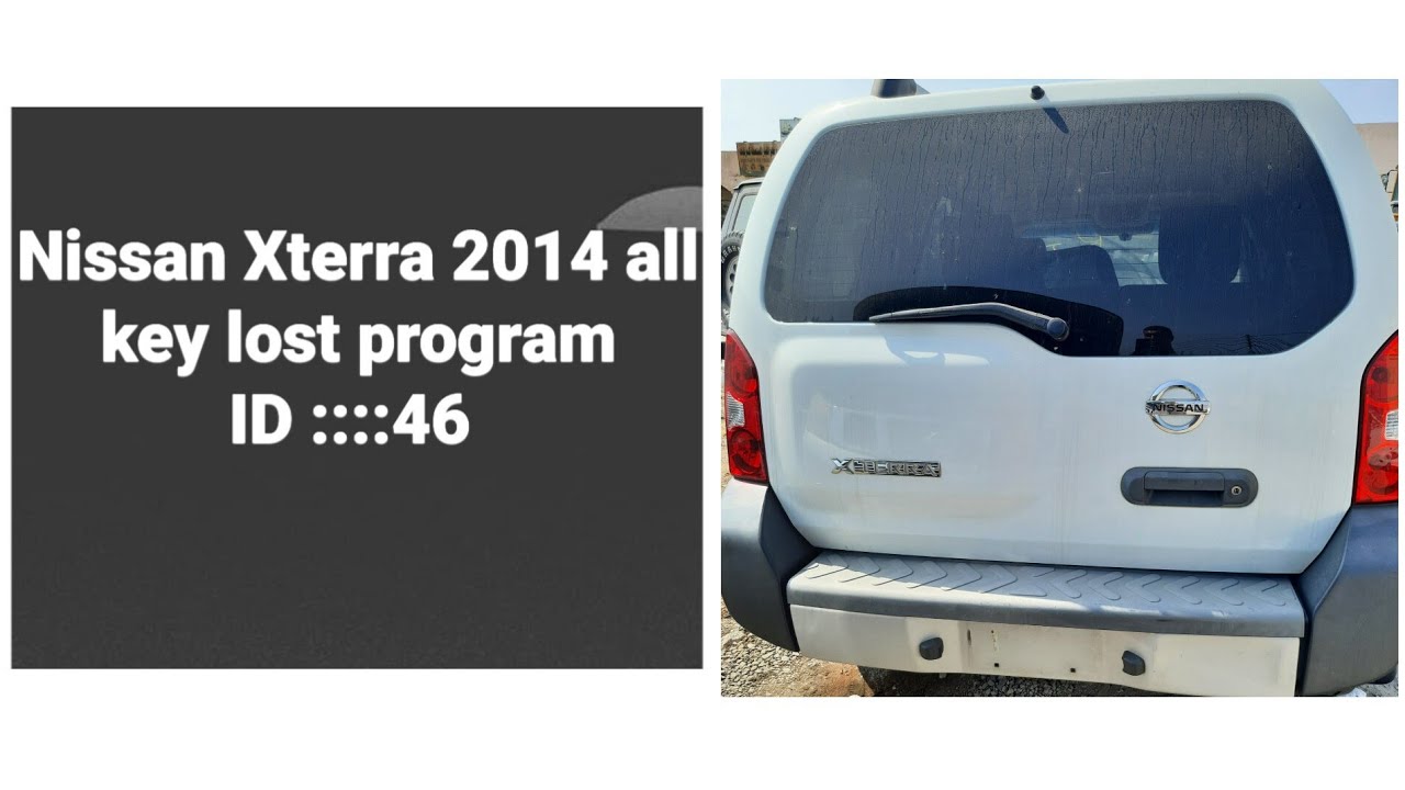 Nissan Xterra 2014 all key lost program || how program Nissan xterra