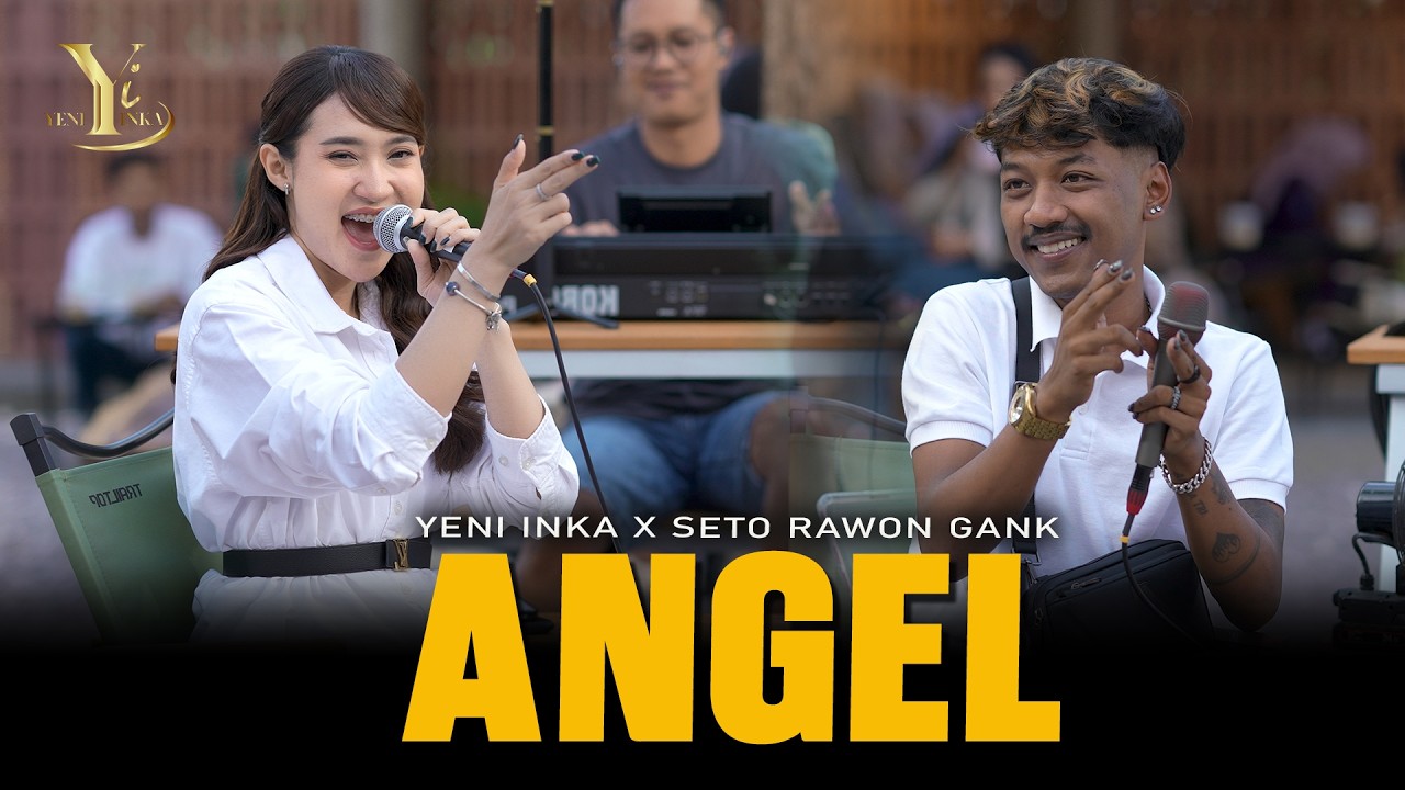 Yeni Inka X Seto Rawon Gank - ANGEL (Official Music Yi Production)
