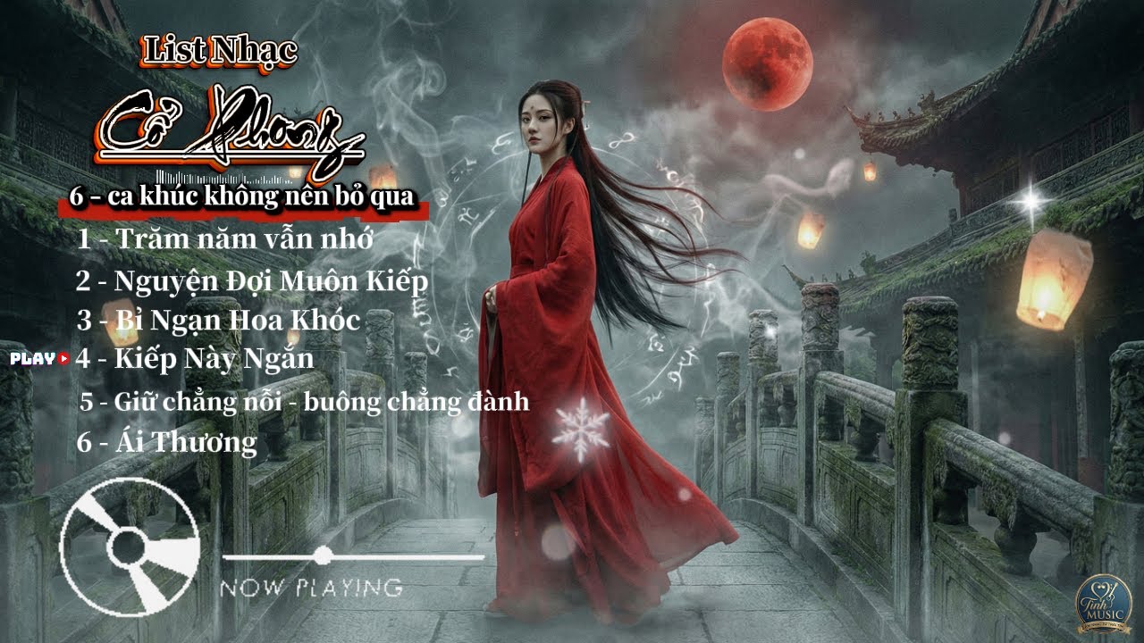 6 Ca Khúc Cổ Phong Nghe mà đau thay kiếp người - Bi ai - xót lệ | Tình Music