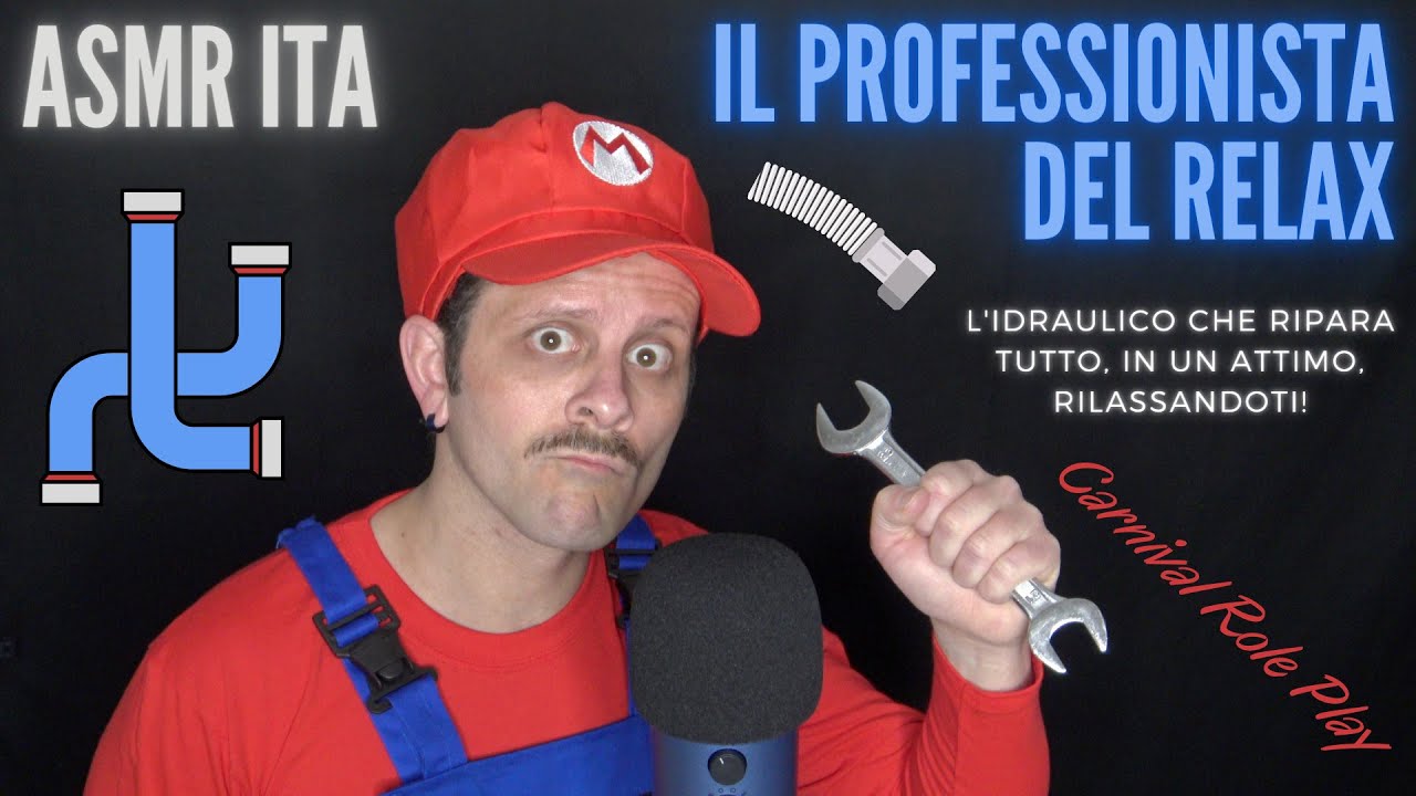ASMR ITA | Un simpatico e RILASSANTE idraulico in casa | Role Play di Carnevale 🎊🎭😴