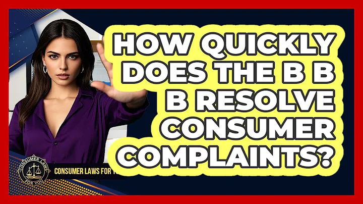 How Quickly Does The BBB Resolve Consumer Complaints?