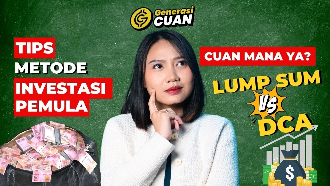 Jangan Asal Investasi Uang Kalau Belum Paham Plus Minus Lump Sum Vs DCA ...