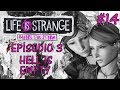 Life is Strange &quot;Before the Storm&quot; (EP.3) - Sera è in pericolo! - #14 - [Gameplay ITA]