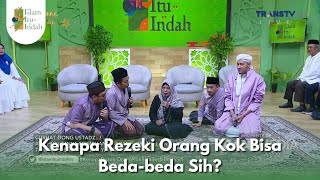 Download Lagu Kenapa Rezeki Orang Kok Bisa Beda-beda Sih - ISLAM ITU INDAH (24/12/25) P3 MP3