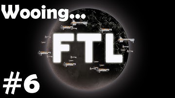 Wooing: Faster Than Light (FTL) Playthrough #1 - Part 6 - The Kestrel