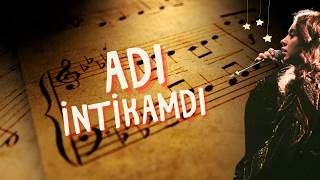 Afra - Adı İntikamdı (Şarkı Sözü) Mustafa Sandal Saygı1