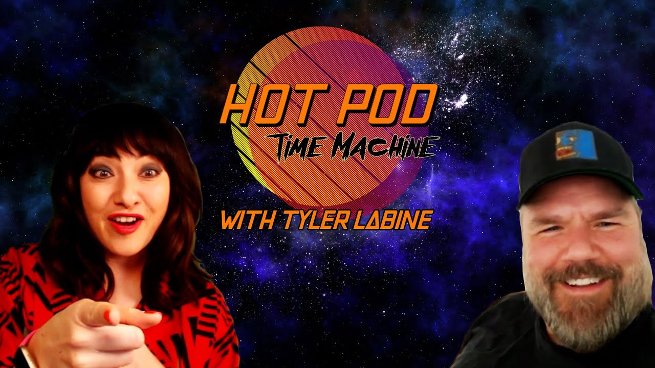 Hot Pod Time Machine with Tyler Labine! - YouTube
