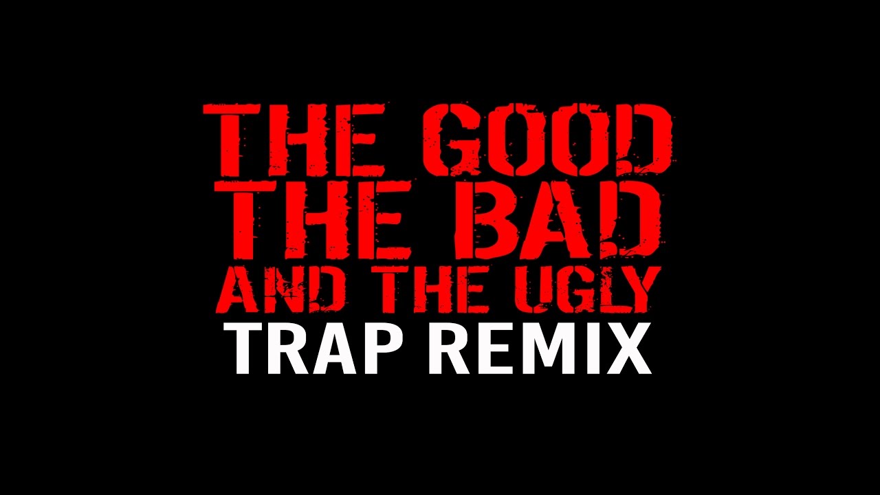 The Good The Bad and Ugly Trap Remix Ringtone