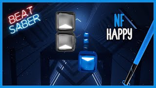 NF - Happy | Beat Saber