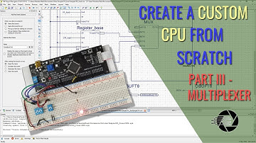 HOW TO CREATE A CPU IN AN FPGA - Part 3 - Multiplexer