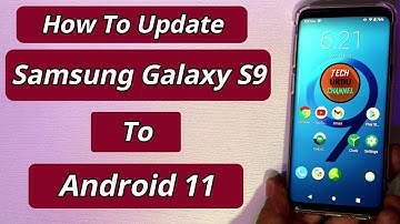 Install Android 11 On Samsung Galaxy S9