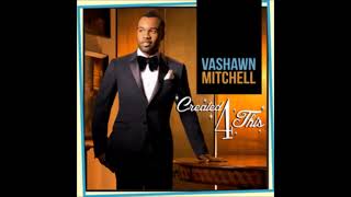 Vashawn Mitchell – Turning Around For Me