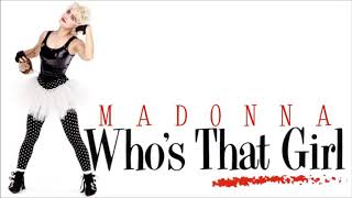 Madonna - Who&#39;s That Girl (Audio HQ)