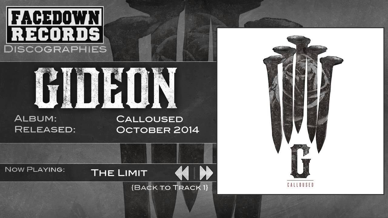 Watch Gideon - Calloused - The Limit on YouTube Watch Gideon - Calloused - The Limit on YouTube