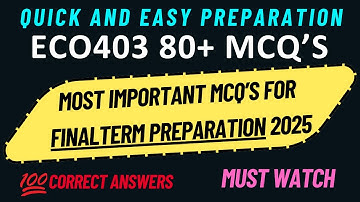 ECO403 FINAL TERM PREPARATION 2025 | 80+ IMPORTANT MCQ