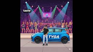 Tyga-taste #music offical 
