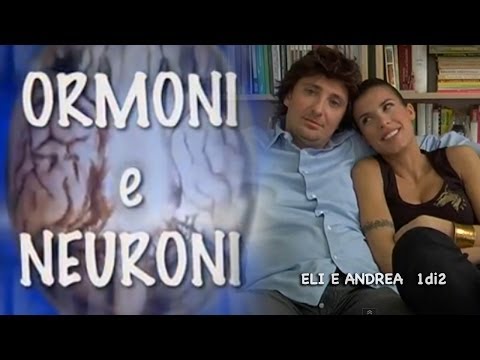 Ormoni e Neuroni p.10 - Eli e Andrea (prima parte)