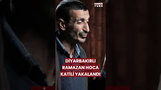 Son Dakika... Ramazan Hoca cinayetinde katil zanlısı yakalandı! #shorts #haber #ramazanhoca