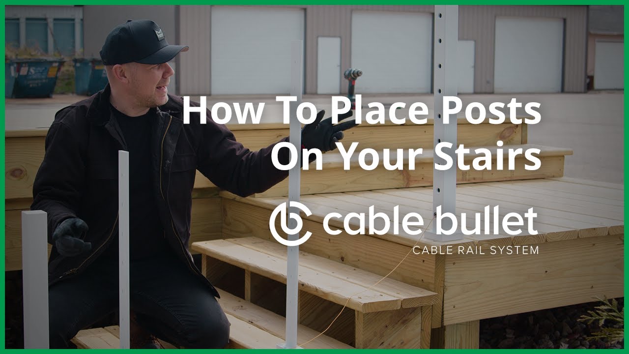 How To Place Posts On Your Stairs Cable Bullet System YouTube