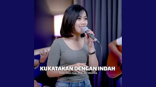 Download Lagu Kukatakan Dengan Indah (feat. 3 Lelaki Tampan) Download Lagu Kukatakan Dengan Indah (feat. 3 Lelaki Tampan)