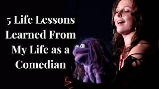 5 Valuable Life Lessons My Comedy Degree Taught Me