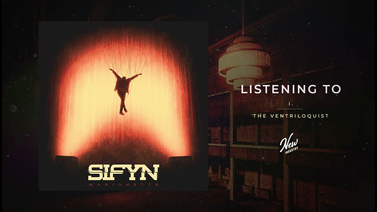 Guarda SIFYN - The Ventriloquist su YouTube Guarda SIFYN - The Ventriloquist su YouTube