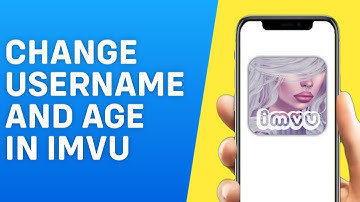 How to Change Username and Age in IMVU