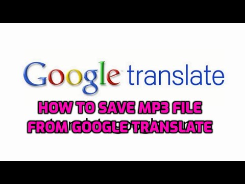 #1 Tải file MP3 về từ Google Translate Mới Nhất
