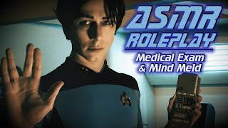 Star Trek Medical ASMR | Vulcan Mind Meld Roleplay