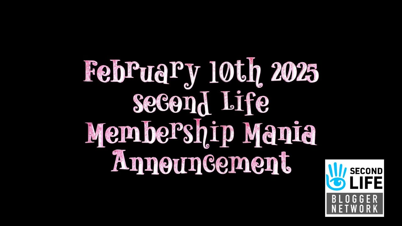 Adventures In SL -  Second Life Membership Mania Announcement