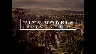 Boys L.A. Trip  |  NIYA Model Management