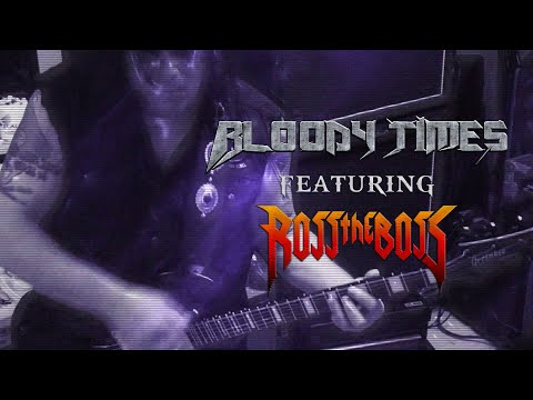 BLOODY TIMES - Alliance feat. Ross the Boss 🤘