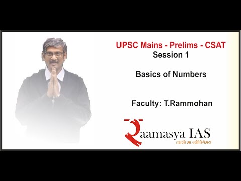 UPSC PRELIMS | CSAT | Session 1 | Basics of numbers | T.Rammohan
