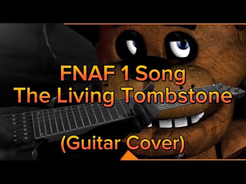 FNAF 1 Song - The Living Tombstone (Guitar Cover) - YouTube
