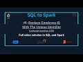 SQLtoSpark #6: Replace Employee ID With The Unique Id (SQL &amp; Spark) | Leetcode SQL50 Study Challenge