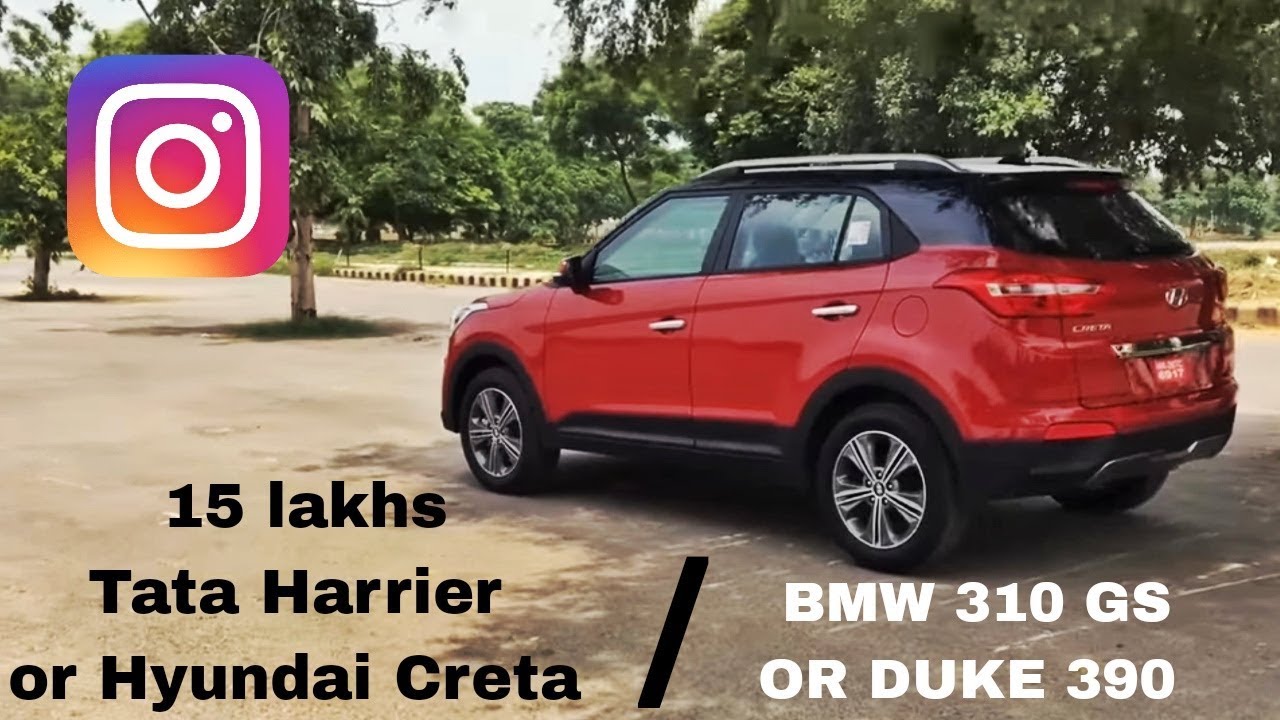 free advice chat TATA HARRIER, HYUNDAI CRETA, TATA NEXON, HONDA CITY, BMW 310 GS. INSTA Q & A