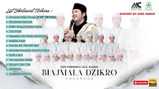 Full Album Terbaru Gus Farhan Li Ulil Albab Ponorogo - Biajmala Dzikro - Amc Audio