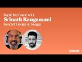 Rapid fire round with Srinath Rangamani