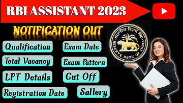 RBI ASSISTANT 2023 NOTIFICATION | Vacancy,Syllabus,Age,Salary etc | All Details #rbiassistant2023