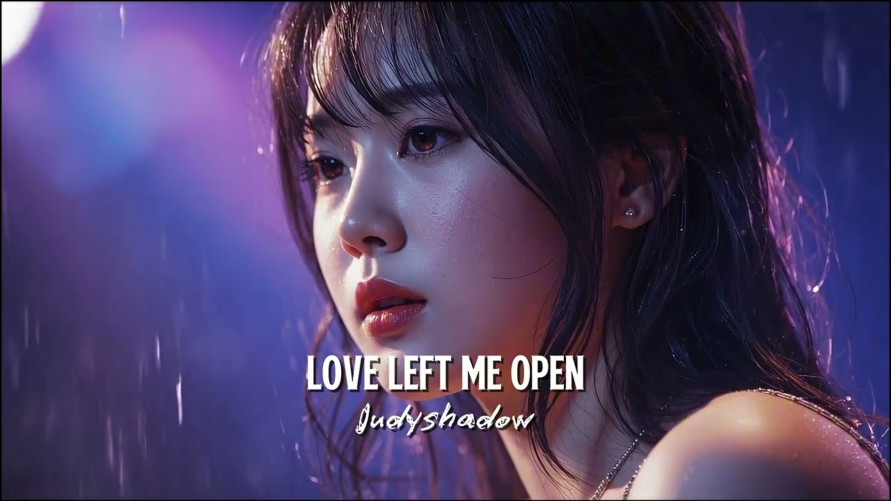 Love Left Me Open 💔 This Song Is For Who You Lost - Judy Shadow Official Lyrics