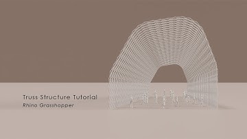 Truss Structure Rhino Grasshopper Tutorial