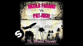 Nicola Fasano Vs Pat-Rich - 75 Brasil Street