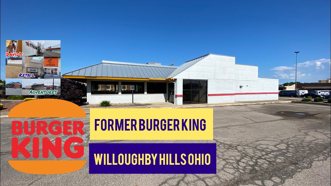 FORMER Burger King (Willoughby Hills , OH) YouTube