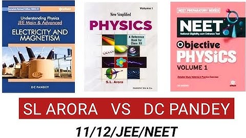 SL ARORA VS DC PANDEY I SL ARORA VS DC PANDEY FOR NEET I DC PANDEY PHYSICS BOOK I CLASS 11,12 I NEET